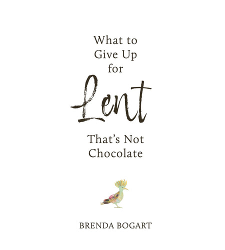 What to Give Up for Lent That's Not Chocolate